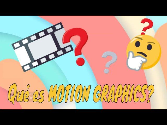 What is MOTION GRAPHICS?