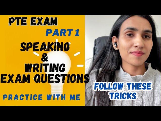 PTE Exam Section 1 | Speaking & Writing Questions | Tricks to score better | Practice with me