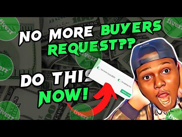Fiverr New Update:  No More Buyers Request | Tips and Solution (Get Your First Order TODAY)