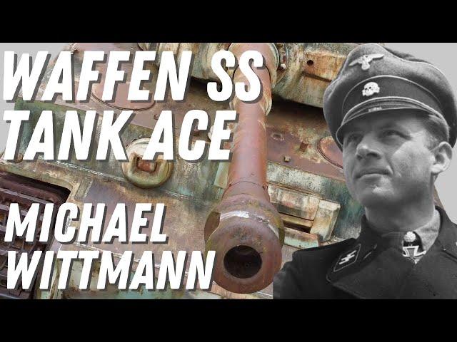 WW2 Tank Ace - Michael Wittmann