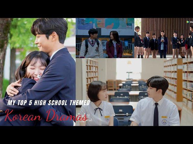 My Top 5 High School Themed Korean Dramas