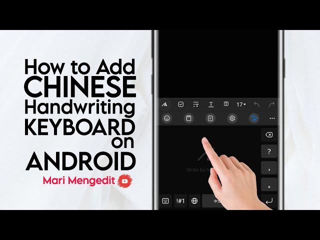 How to Add Chinese Handwriting Keyboard on Samsung Android Phone