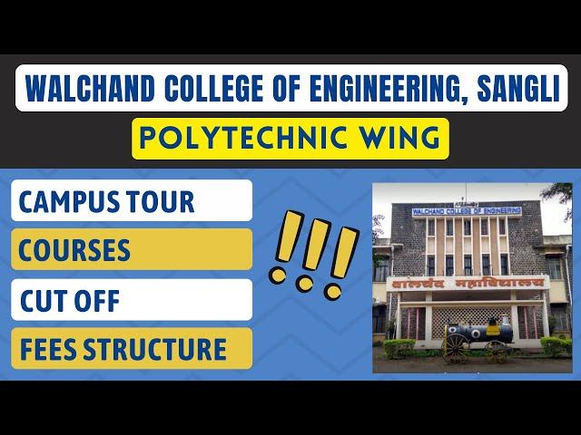 Walchand Polytechnic Sangli | Maharashtra | Last Year Cut-off | Placement | Fees Structure | WCE