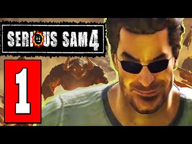 SERIOUS SAM 4 Gameplay Walkthrough Part 1 (FULL GAME) Lets Play Playthrough PC.