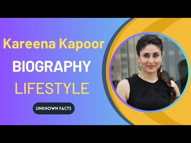 Bollywood Actress Kareena Kapoor Life Style ||  Kareena Kapoor Income, Family, Biography