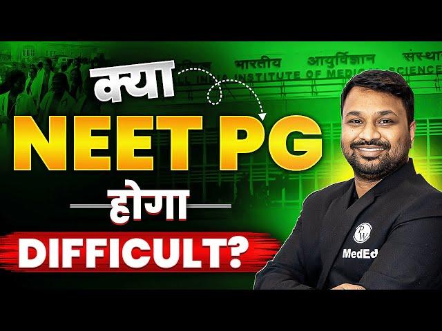 Will NEET PG 2024 be difficult? | Learnings From FMGE June'24 | Dr. Sandeep