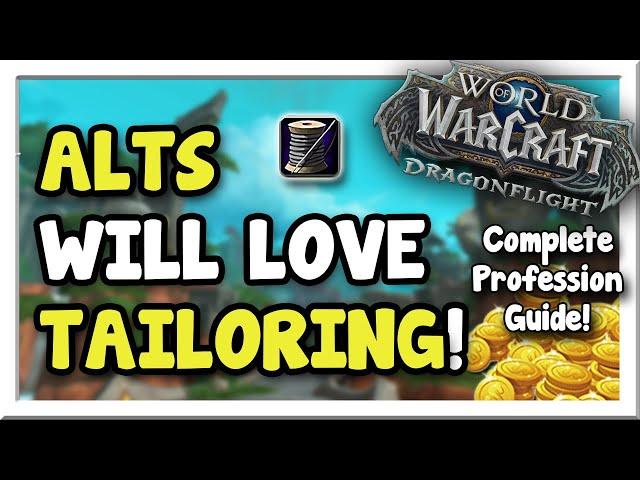 Alt Armies will LOVE this! Dragonflight Tailoring Full Guide | Dragonflight | WoW Gold Making Guide