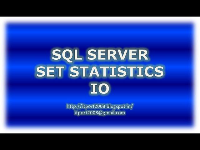 Set Statistics IO in SQL Server