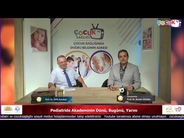 Bölüm-2: Prof. Dr. Salih Kavukçu ile "Pediatride Akademinin Dünü, Bugünü, Yarını"