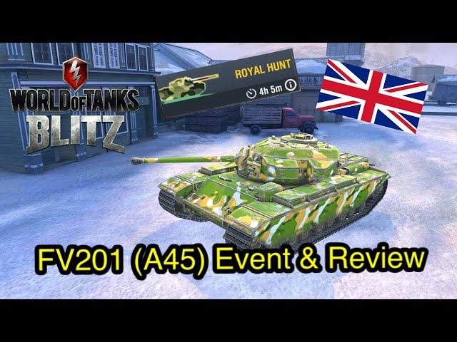 FV201 A45 Review and Royal Hunt Explained in World of Tanks Blitz