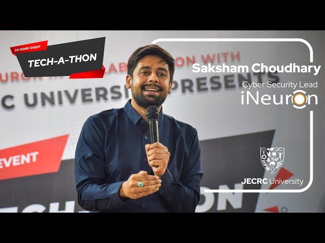 Mr. Saksham Choudhary | Tech - A - Thon | @iNeuroniNtelligence | JECRC University