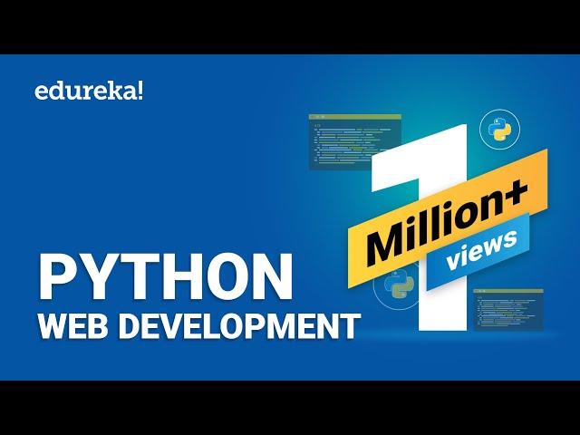 Python Web Development | Web Development Using Django | Python Django Tutorial | Edureka