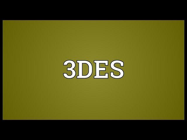 3DES Meaning