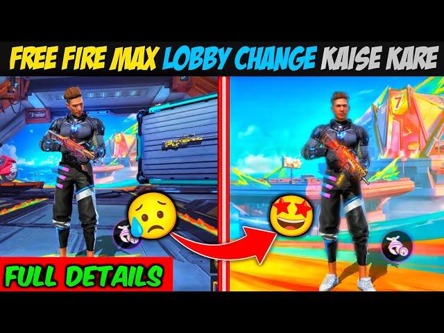 Free Fire Max Lobby Change Kaise Kare | Free Fire Max Lobby Change | How To Change Fire Fire Lobby