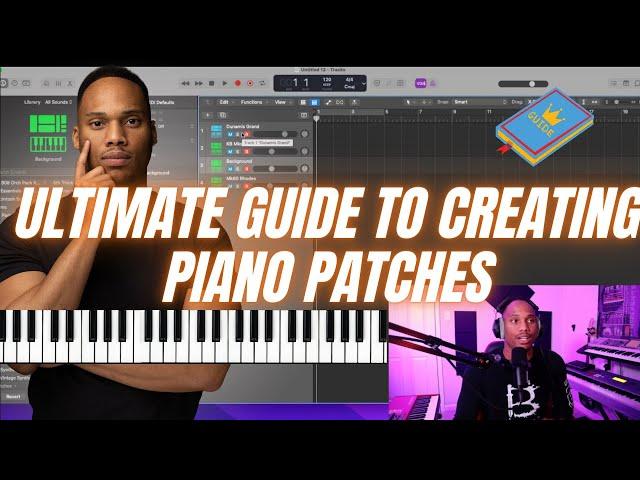 The Ultimate Guide To Creating Piano Patches For Church