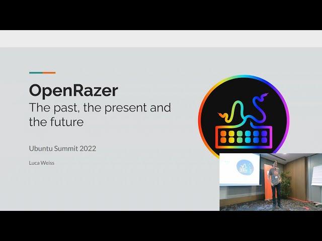 Ubuntu Summit 2022 | Open Razer The past present and future