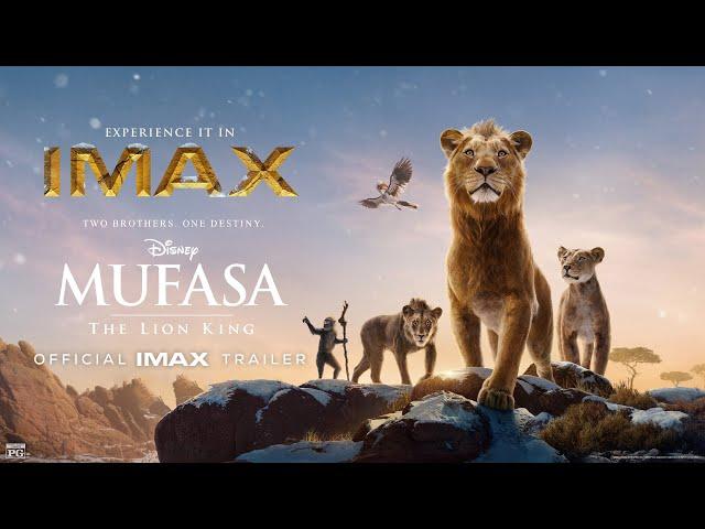 Mufasa: The Lion King | Final Trailer | Experience It In IMAX®