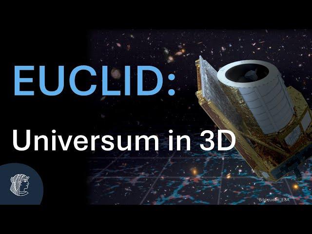 Euclid und der Dunkle Sektor: das Universum in 3-D | Bruno Deiss