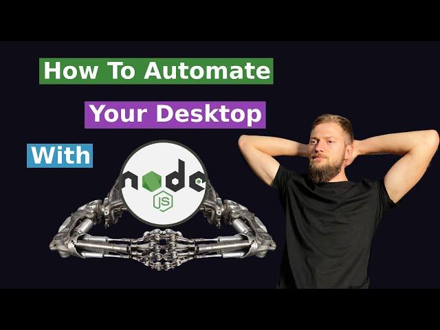 How To AUTOMATE Your PC with NodeJS