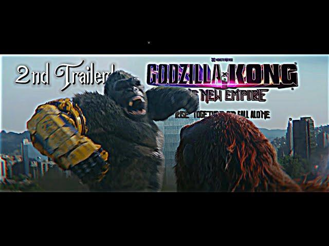 Godzilla X Kong the new empire 2nd trailer hd 60fps