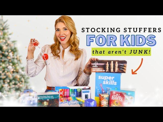 Stocking Stuffers for Kids (that aren't JUNK!) 