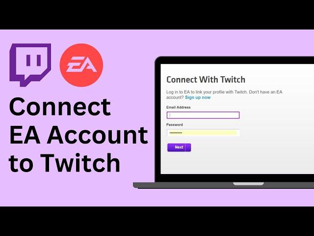 How to Connect EA Account to Twitch !