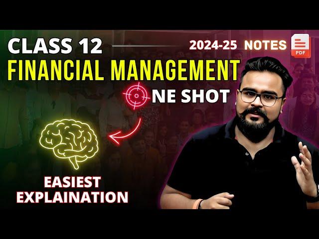 FINANCIAL MANAGEMENT class 12 ONE SHOT business studies | chapter 9