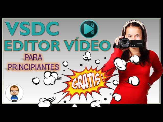 EDITOR de VIDEO GRATIS 𝑽𝑺𝑫𝑪  ▷⃝    TUTORIAL BASICO PARA PRINCIPIANTES 【2022】