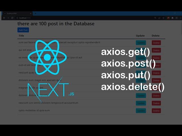 React Axios | get data, Update data and Delete data using Axios | next.js how to Working with API