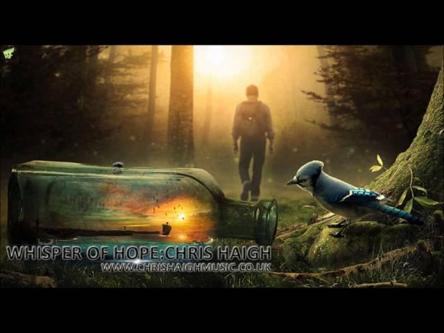 Whisper Of Hope - Chris Haigh (Uplifting Epic Emotional Piano)