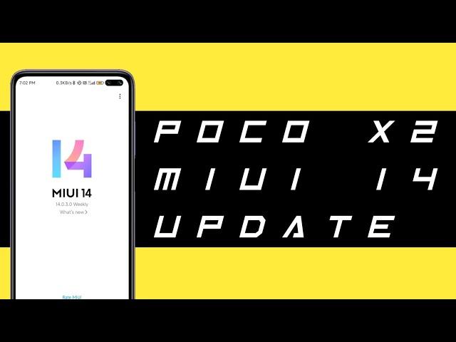 POCO X2 MIUI 14 UPDATE DOWNLOAD | MIUI 14 UPDATE POCO X2 INSTALL