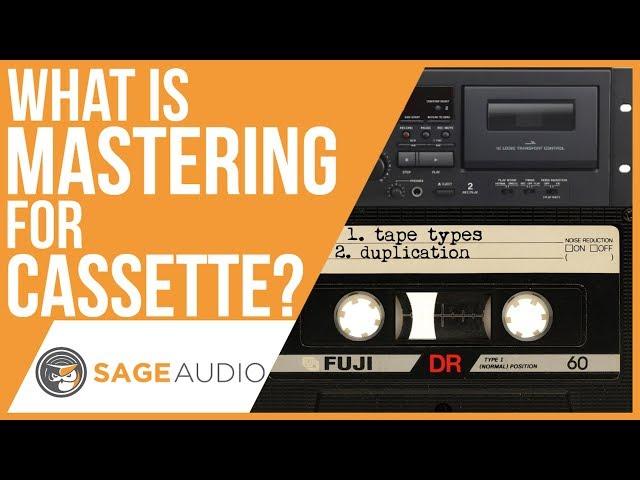 What is Mastering for Cassette