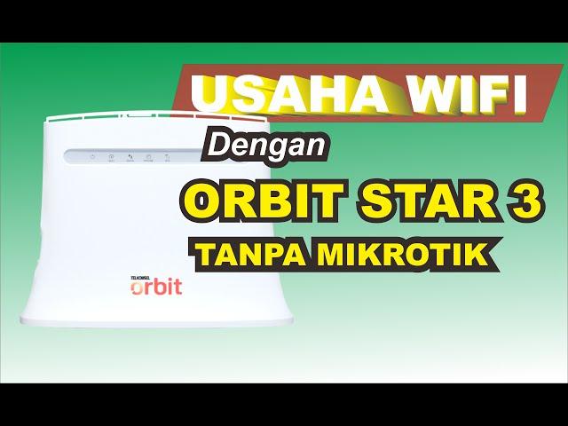 Wifi Business With Orbit Star 3 Without Mikrotik