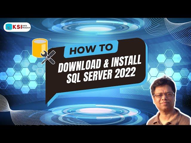 How to download SQL Server 2022 | Download SQL Tutorial |