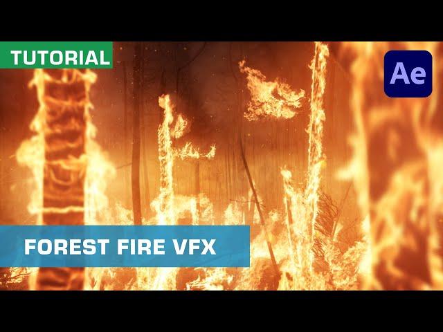 How To Create A Forest Fire Using VFX | After Effects Tutorial