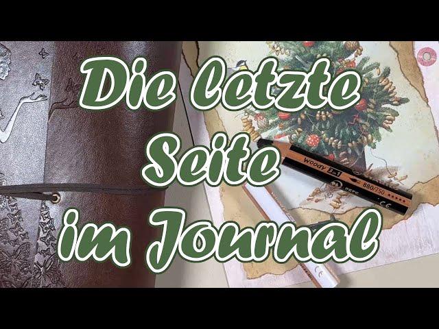 Kreativ Tagebuch 2024 || Journal with me || Craft with me die letzte Seite