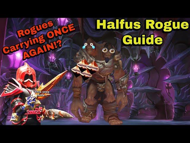 Heroic Halfus Rogue Guide