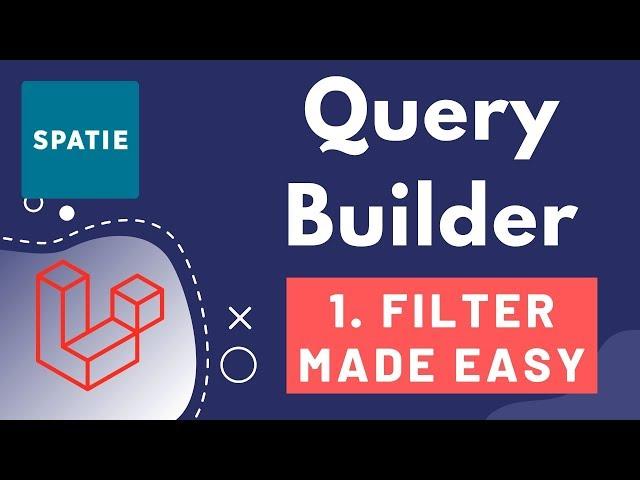 1. Laravel Query builder - Search Made Easy @freekspatie