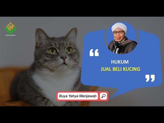 Hukum Jual Beli Kucing | Buya Yahya Menjawab