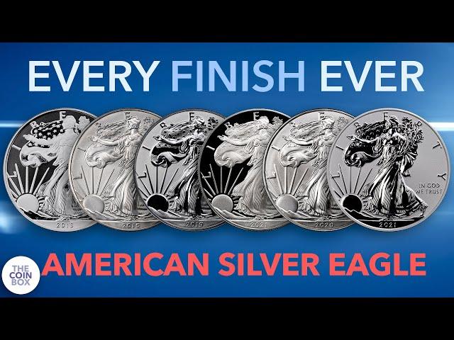 Discover EVERY FINISH ever minted on the American Silver Eagle! 