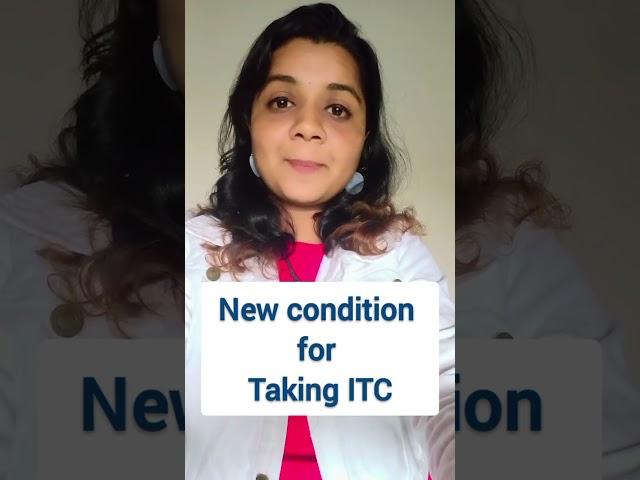 New condition for taking ITC #capratibhas #gstupdates #itc