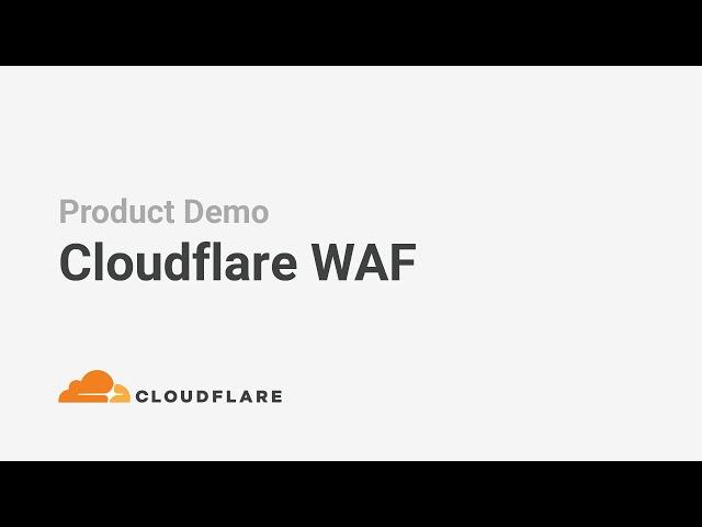 Cloudflare WAF: Product Demo