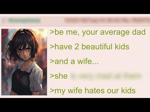 My Wife Hates our Kids | 4Chan Greentext Stories