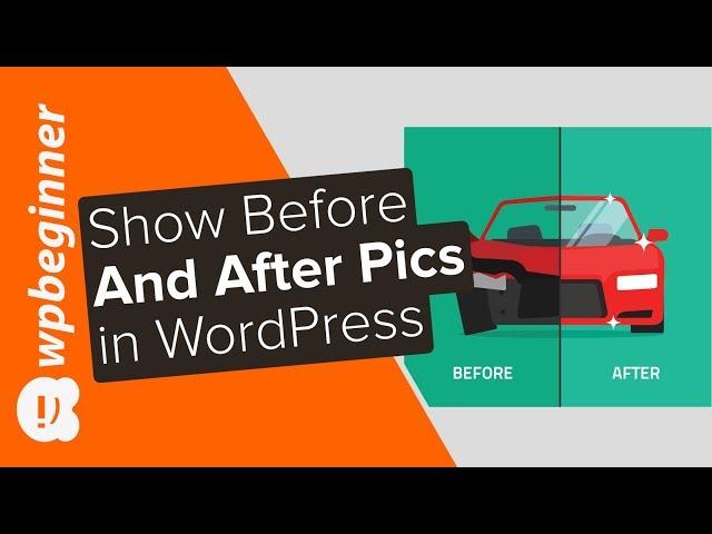 How to Show Before and After Photo in WordPress