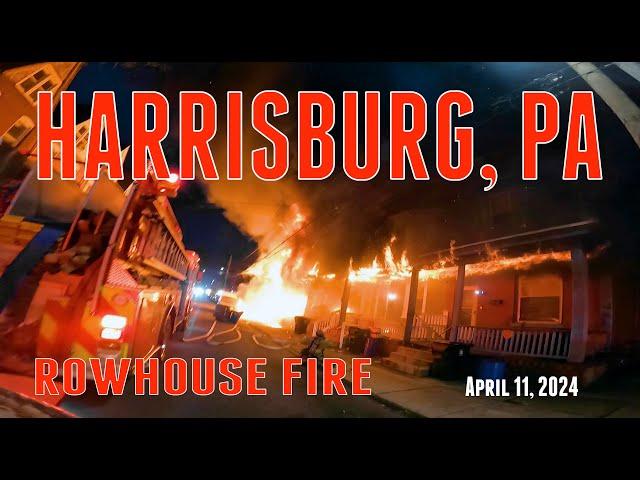 11APR24 Harrisburg, PA - 600 Block of Ross St. 2nd Alarm Rowhouse Fire
