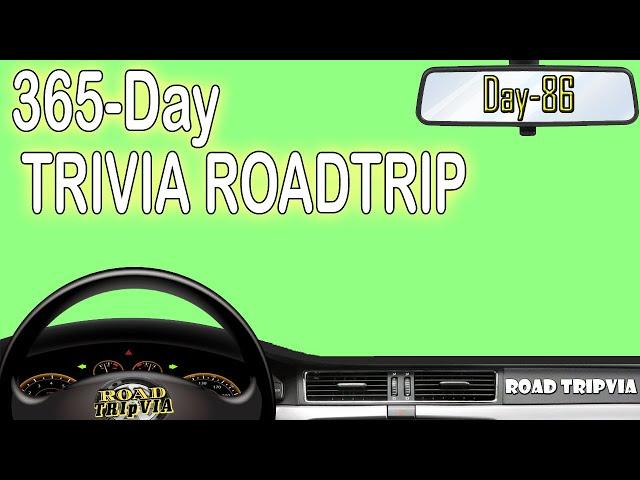 365-Day Trivia Road Trip - DAY 86 - 21 Question Random Knowledge Quiz ( ROAD TRIpVIA- Episode 1105 )