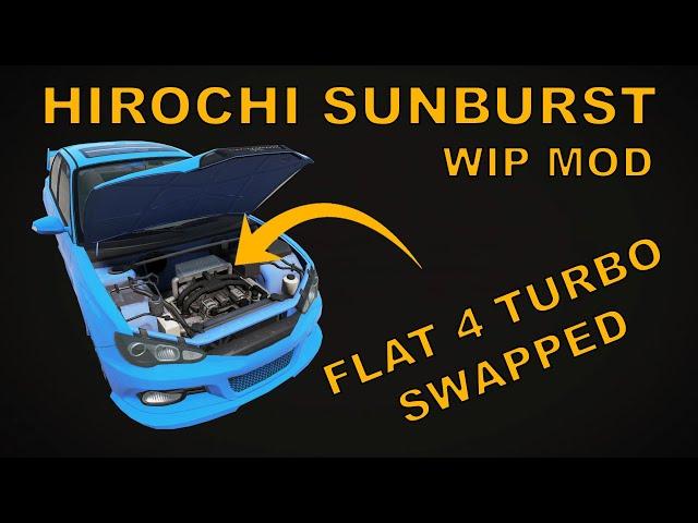 Flat 4 Swapped Hirochi Sunburst [WIP Mod | BeamNG.drive]