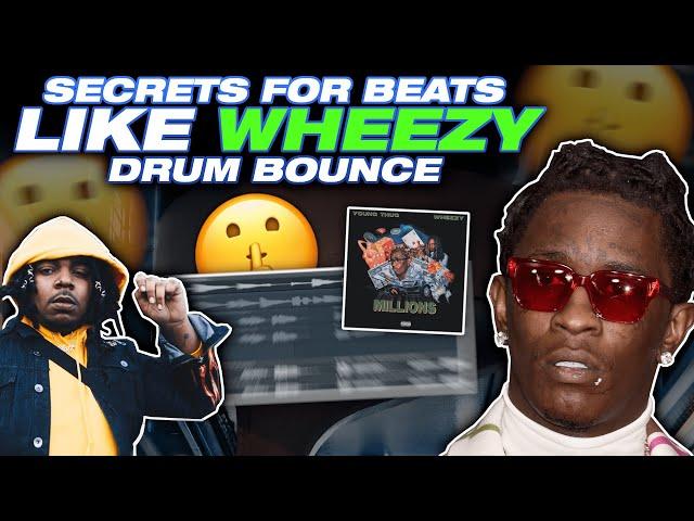 SECRETS TO WHEEZY's DRUM BOUNCE! ( How To Make A Young Thug x Wheezy Type Beat )