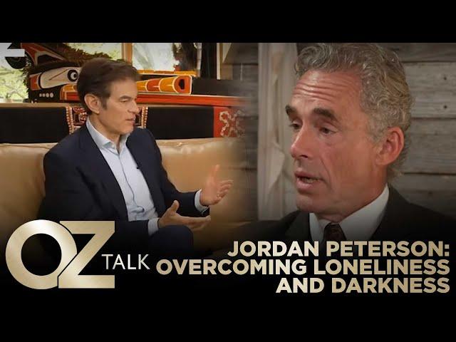 How to Overcome Loneliness and Darkness | Oz Talk with Jordan Peterson