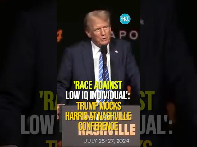 'Race Against Low IQ Individual': Trump Mocks Harris At Nashville Conference